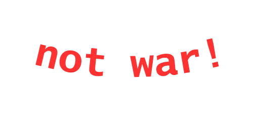 not war
